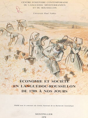 cover image of Économie et société en Languedoc-Roussillon de 1789 à nos jours